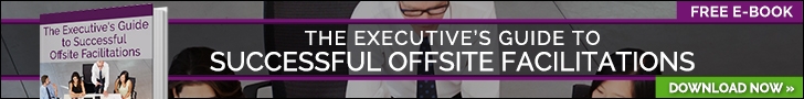 The Executive’s Guide to Successful Offsite Facilitations