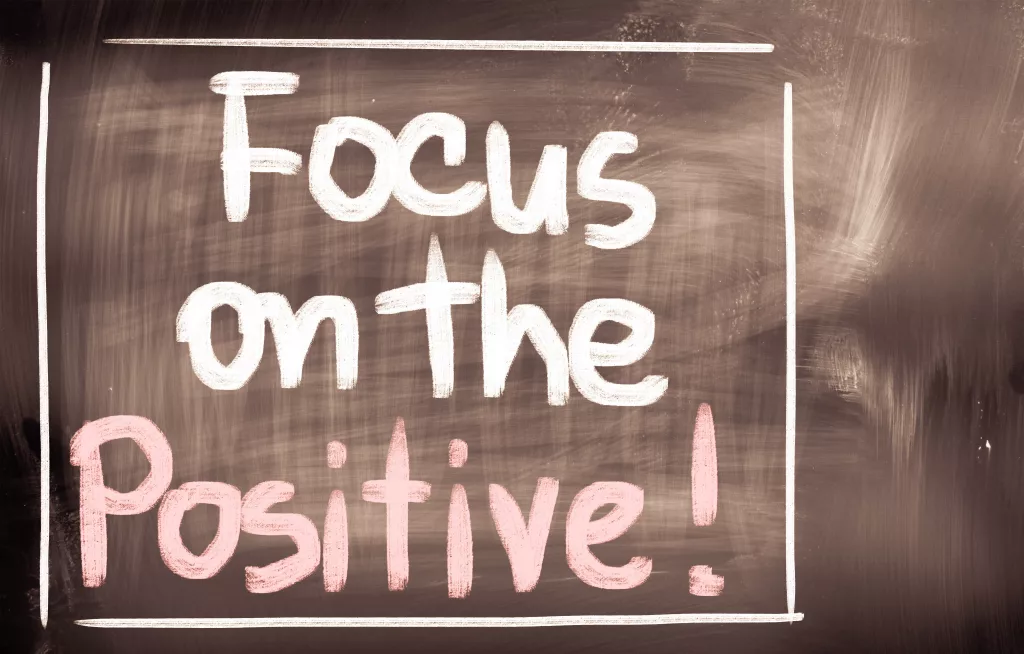 Focus on the Positive