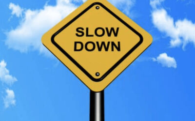 Tips for Business Leaders: Slow Down to Go Faster