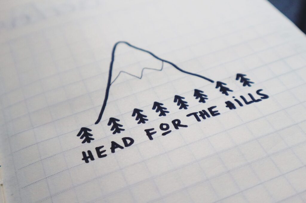 Head for the hills